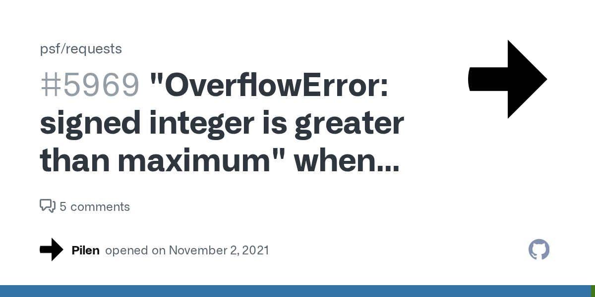 "OverflowError signed integer is greater than maximum" when streaming