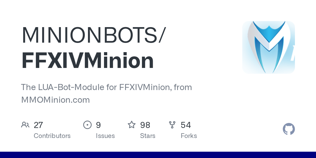 GitHub MINIONBOTS/FFXIVMinion The LUABotModule for FFXIVMinion, from