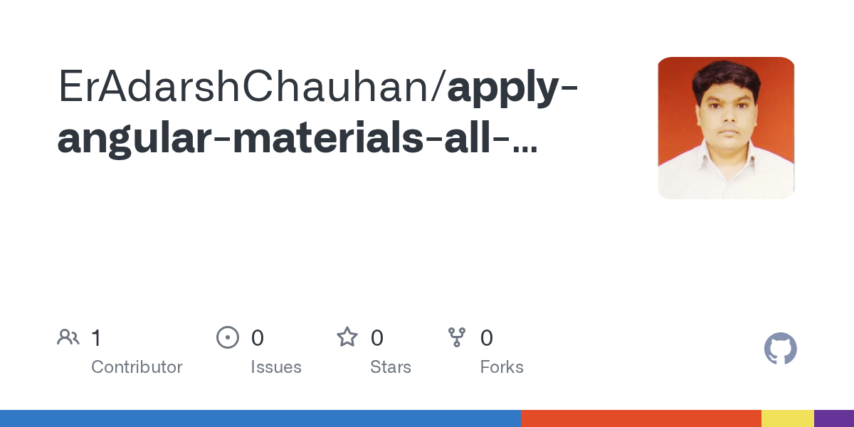 GitHub ErAdarshChauhan/applyangularmaterialsallformelements