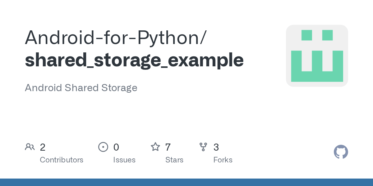 GitHub AndroidforPython/shared_storage_example Android Shared Storage