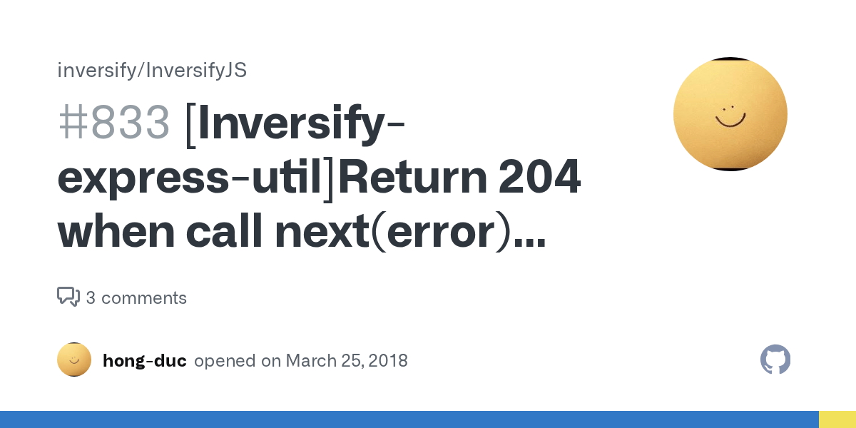 [Inversifyexpressutil]Return 204 when call next(error) when I don't