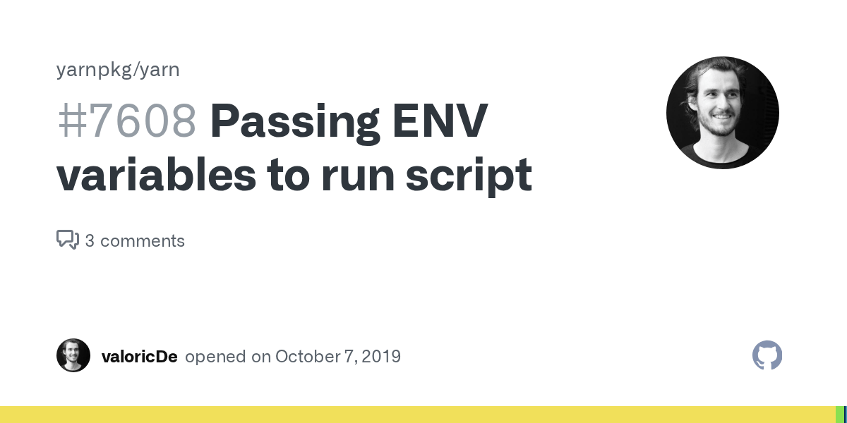 Passing ENV variables to run script · Issue 7608 · yarnpkg/yarn · GitHub