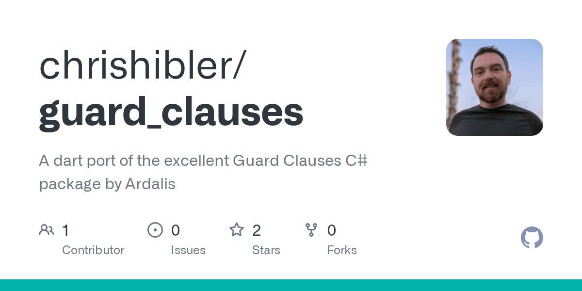 GitHub chrishibler/guard_clauses A dart port of the excellent Guard