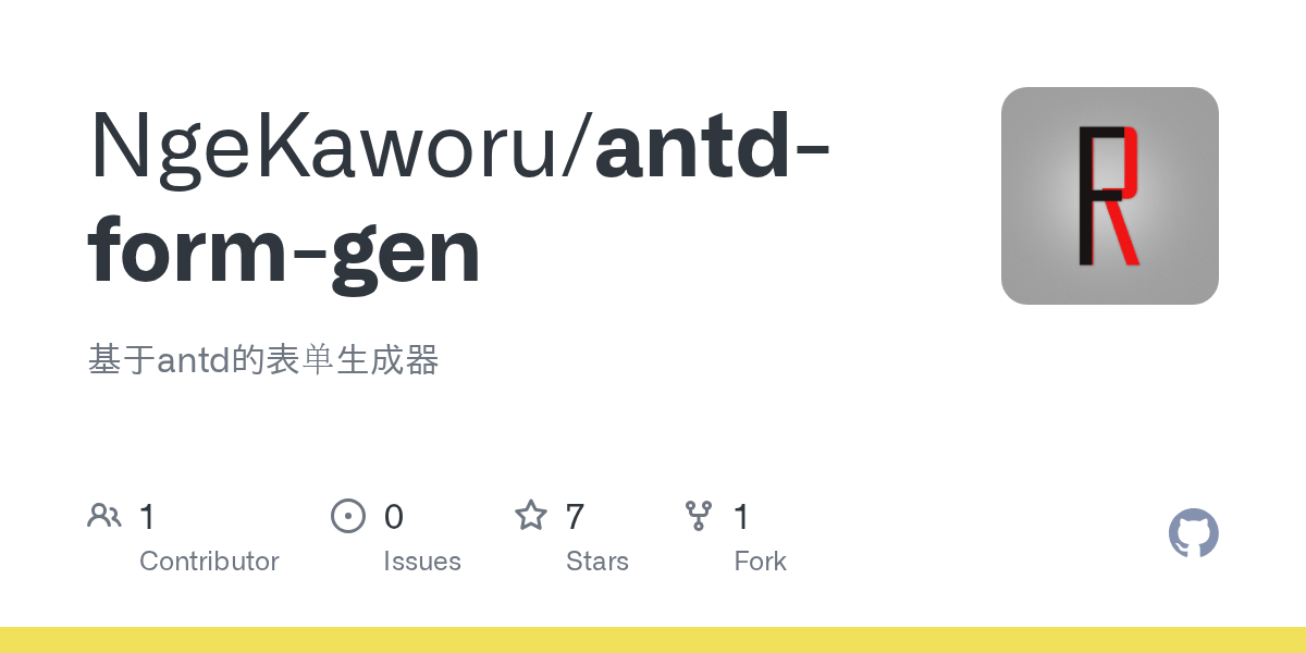 GitHub NgeKaworu/antdformgen 基于antd的表单生成器