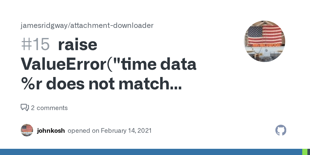 raise ValueError("time data r does not match format r" · Issue 15