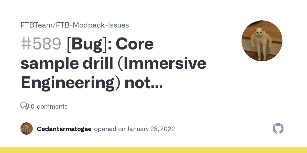 [Bug] Core sample drill (Immersive Engineering) not working · Issue 589 · FTBTeam/FTBModpack