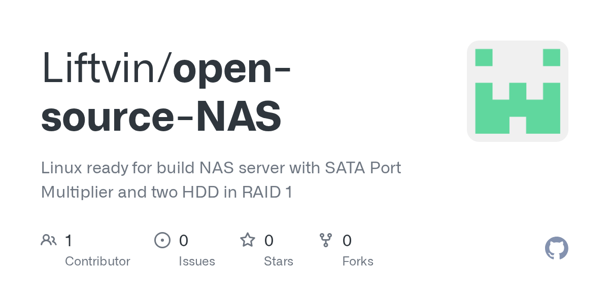 GitHub Liftvin/opensourceNAS Linux ready for build NAS server with