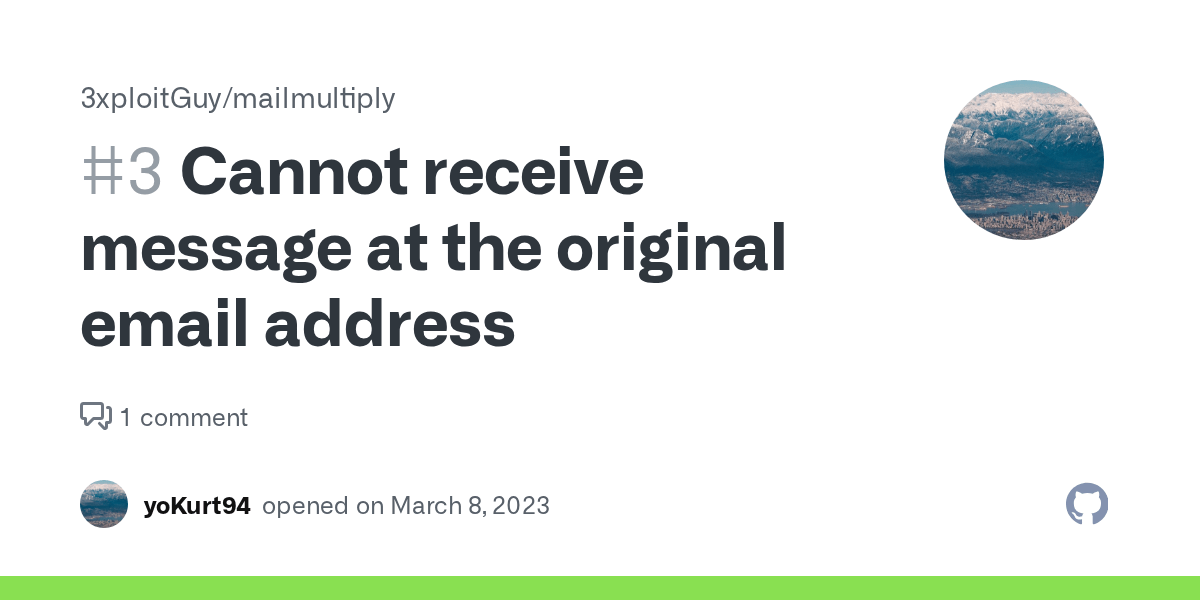 Cannot receive message at the original email address · Issue 3