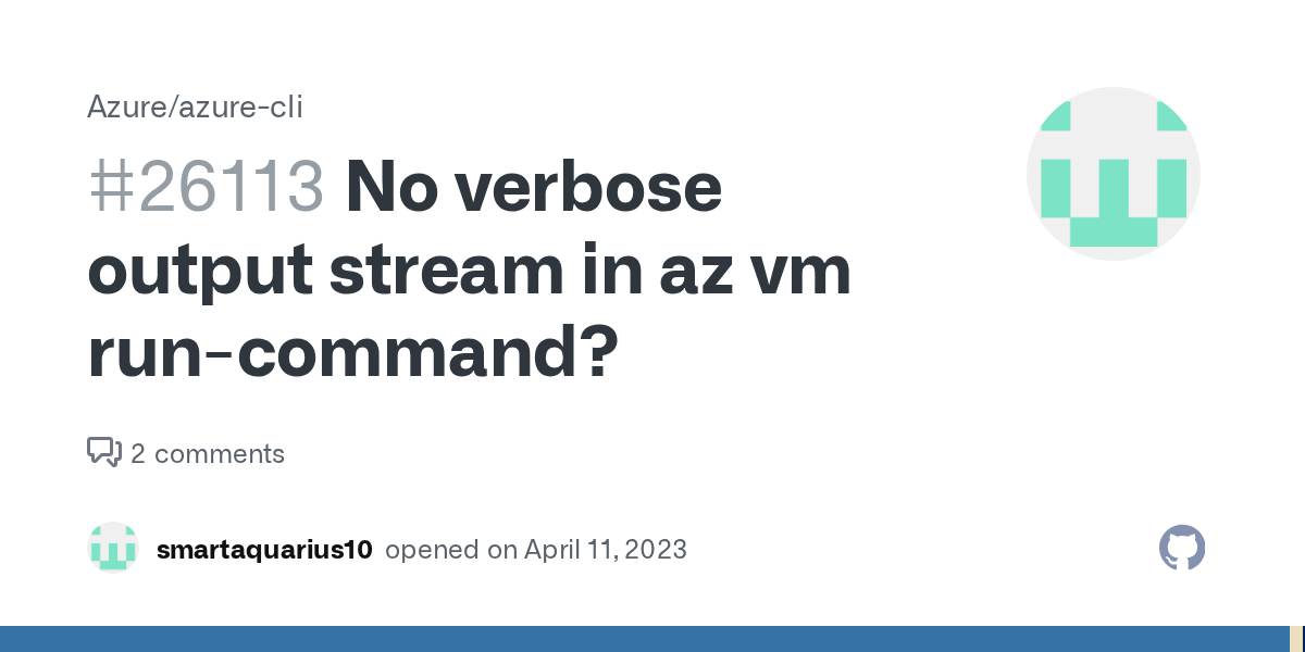 No verbose output stream in az vm · Issue 26113 · Azure