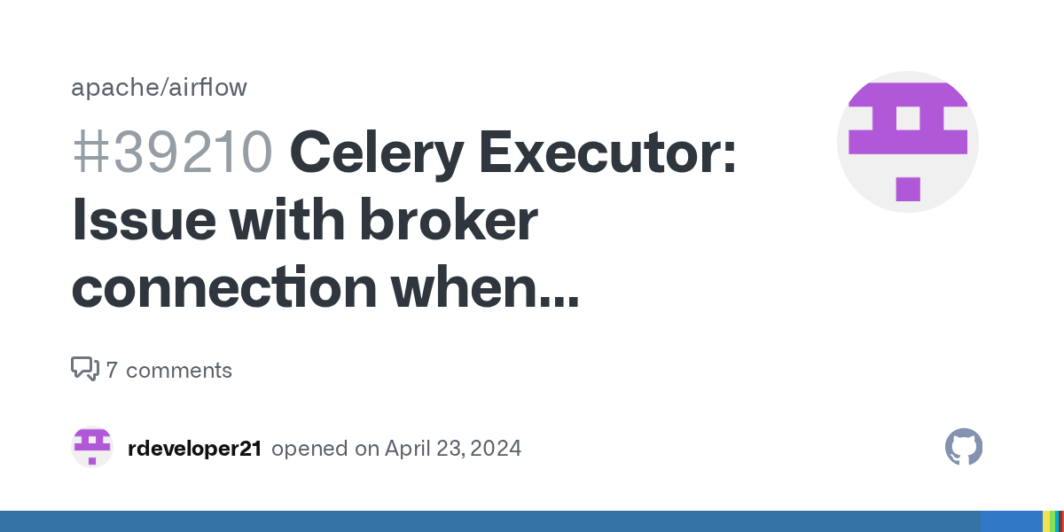 Celery Executor Issue with broker connection when 'celery_ssl_active
