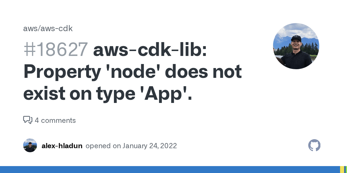 awscdklib Property 'node' does not exist on type 'App'. · Issue