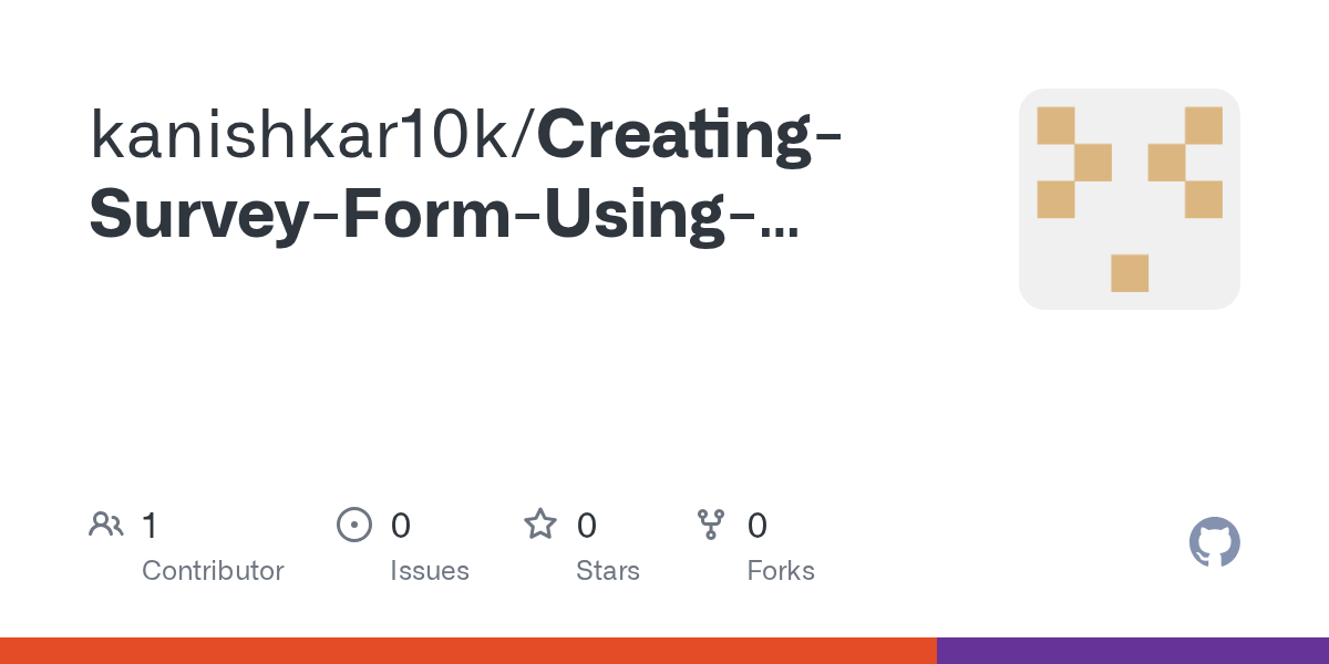 GitHub kanishkar10k/CreatingSurveyFormUsingHTMLCSS