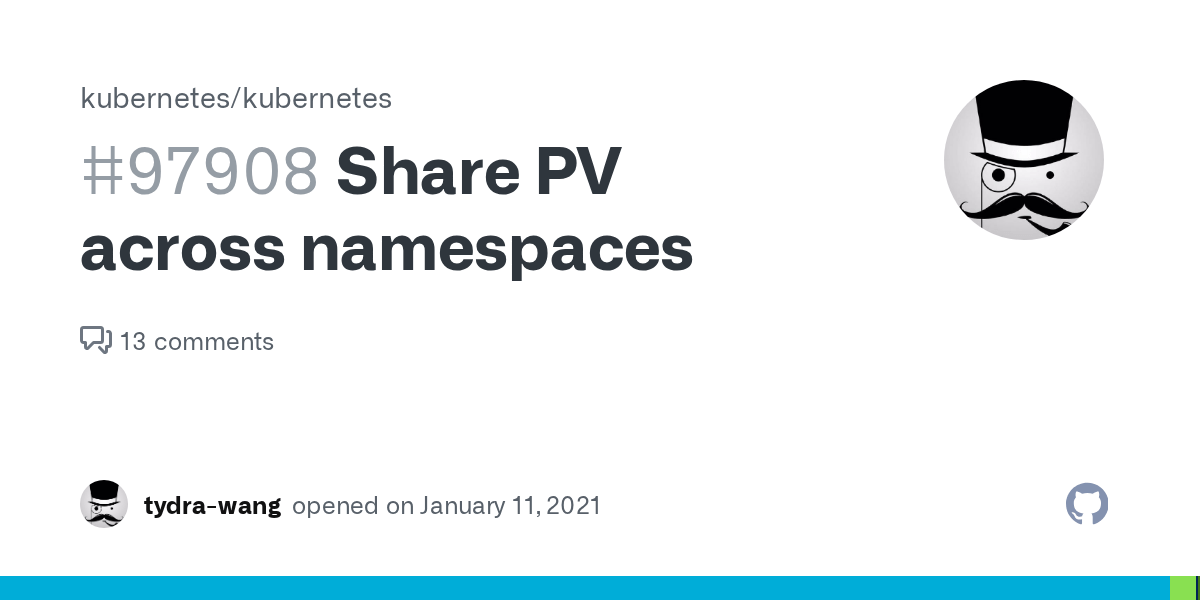 Share PV across namespaces · Issue 97908 · · GitHub