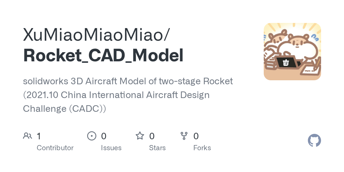 GitHub XuMiaoMiaoMiao/Rocket_CAD_Model solidworks 3D Aircraft Model