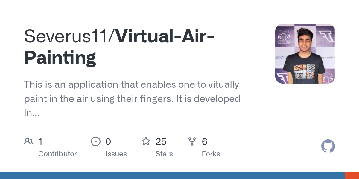 GitHub Severus11/VirtualAirPainting This is an application that enables one to vitually