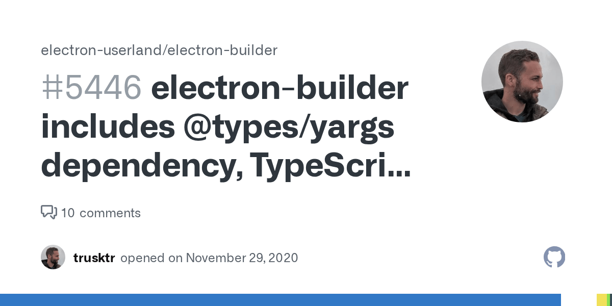 electronbuilder includes types/yargs dependency, TypeScript has type