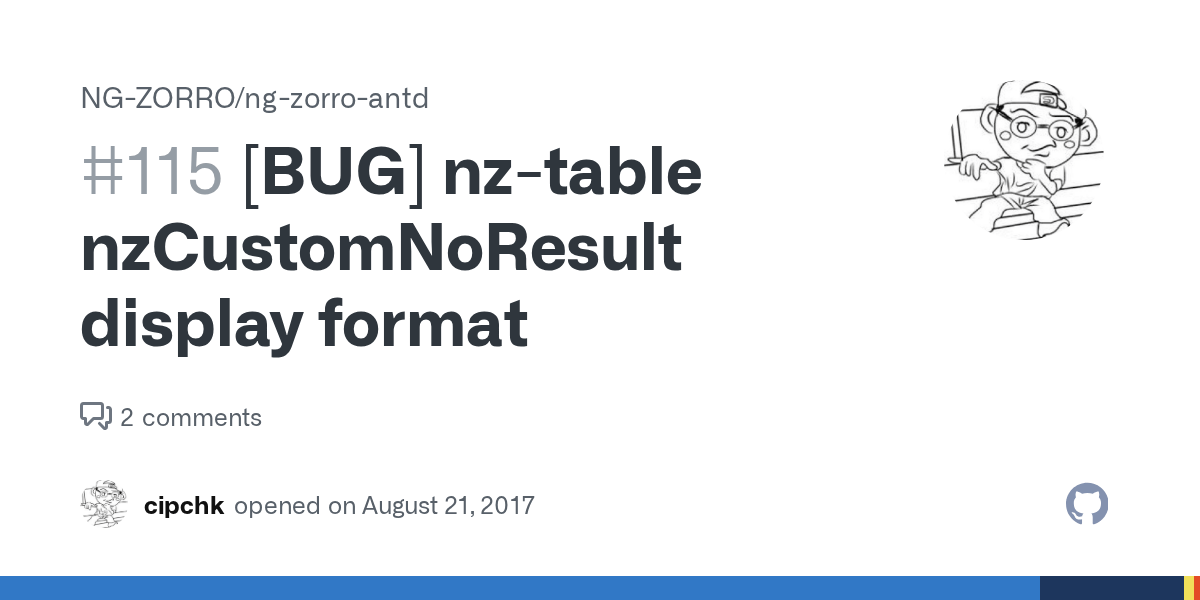 [BUG] nztable nzCustomNoResult display format · Issue 115 · NGZORRO