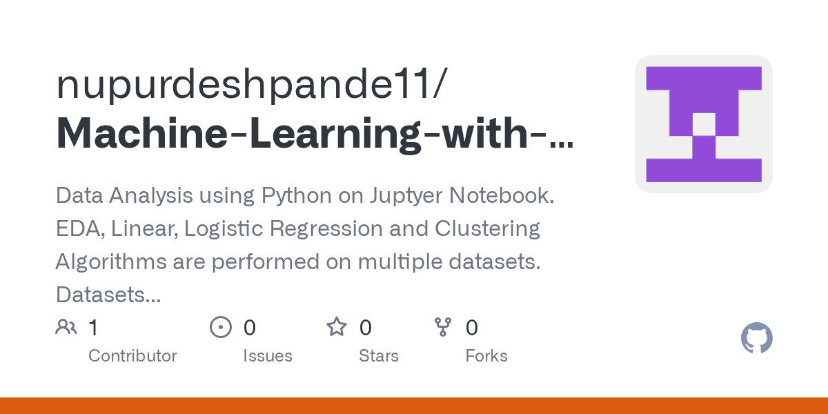 GitHub nupurdeshpande11/MachineLearningwithPythonandJupyter