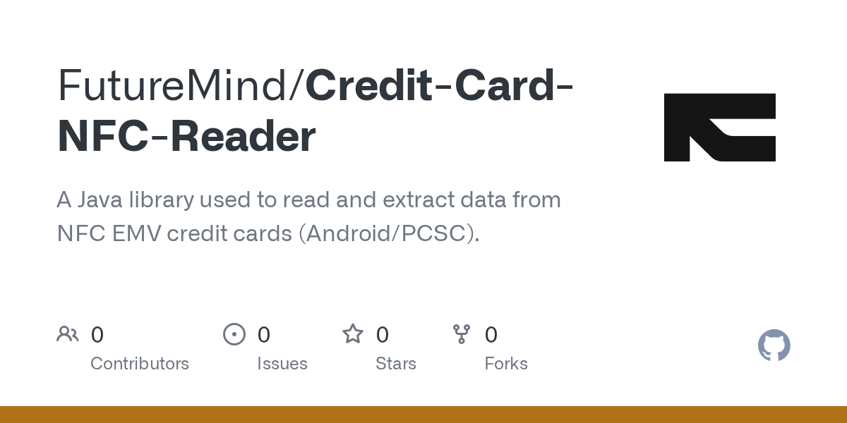 GitHub FutureMind/CreditCardNFCReader A Java library used to read