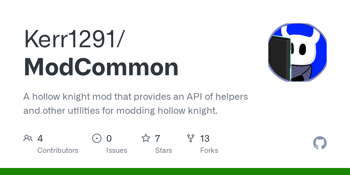 GitHub - Kerr1291/ModCommon: A hollow knight mod that provides an 