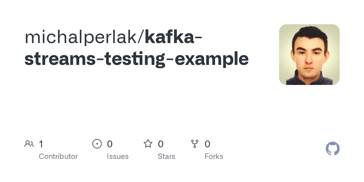 GitHub michalperlak/kafkastreamstestingexample