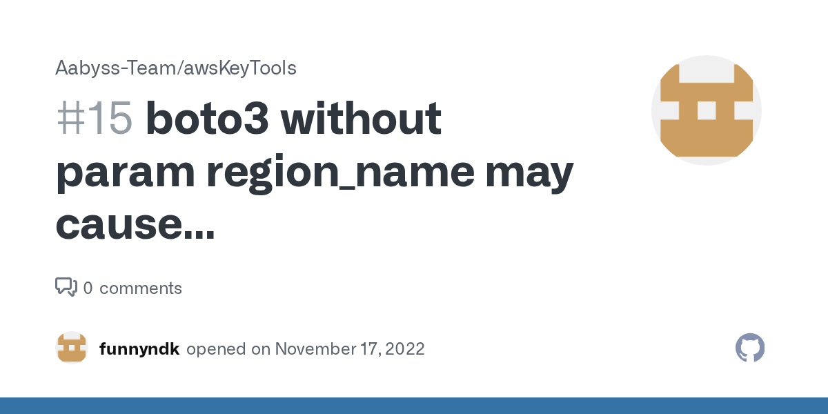 boto3 without param region_name may cause errorInvalidAccessKeyId