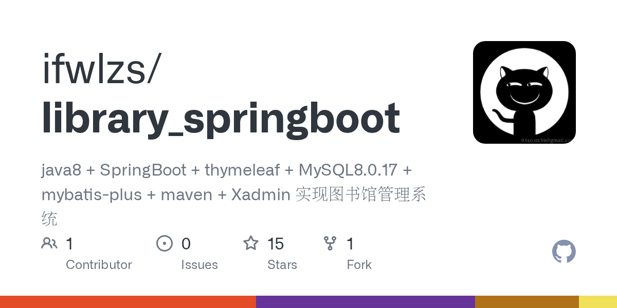 GitHub ifwlzs/library_springboot java8 + SpringBoot + thymeleaf + MySQL8.0.17 + mybatisplus