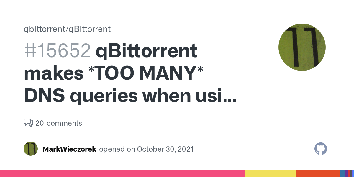 qBittorrent makes *TOO MANY* DNS queries when using a SOCKS5 proxy