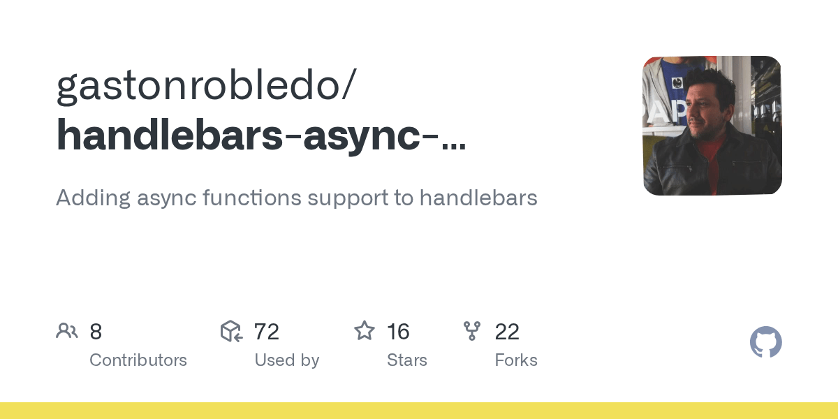 GitHub gastonrobledo/handlebarsasynchelpers Adding async functions