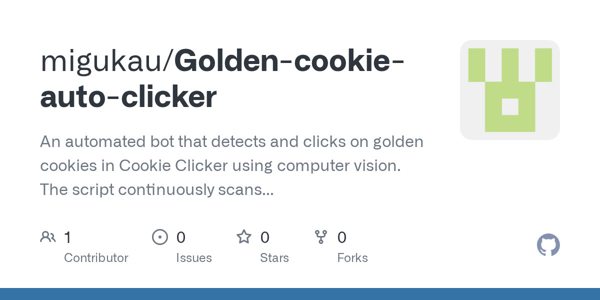 GitHub migukau/Goldencookieautoclicker An automated bot that