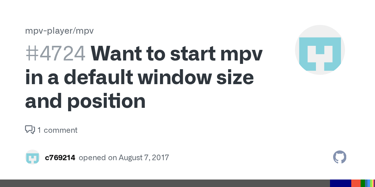 Want to start mpv in a default window size and position · Issue 4724