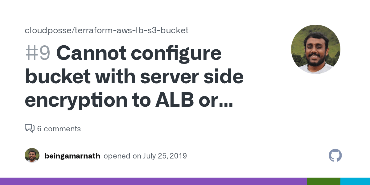 Cannot configure bucket with server side encryption to ALB or NLB