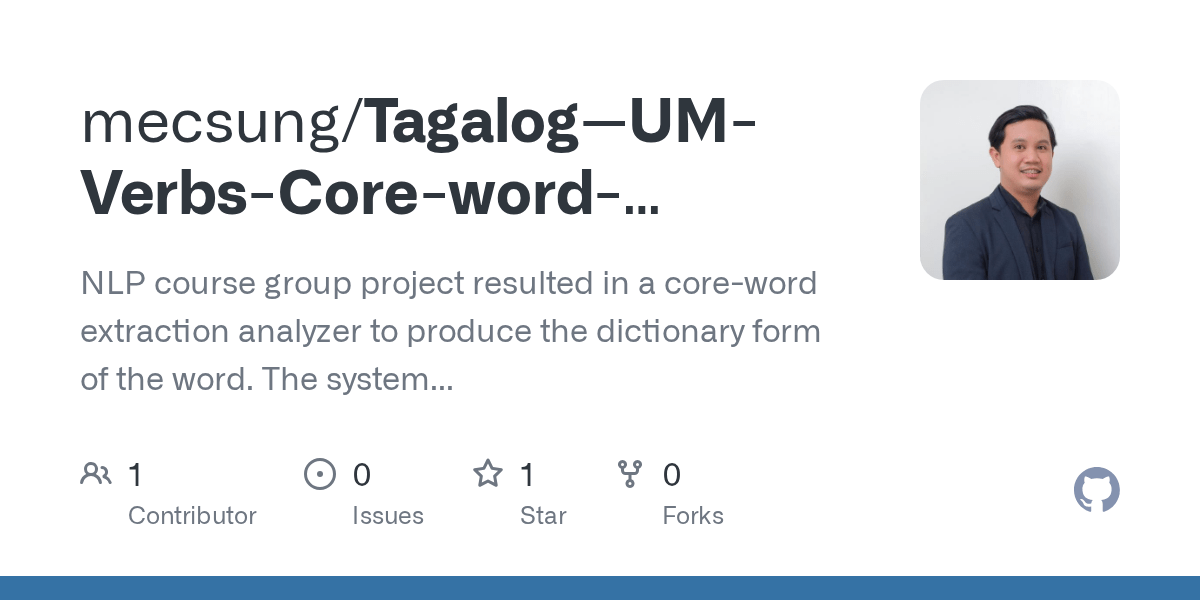 GitHub mecsung/TagalogUMVerbsCorewordExtraction NLP course