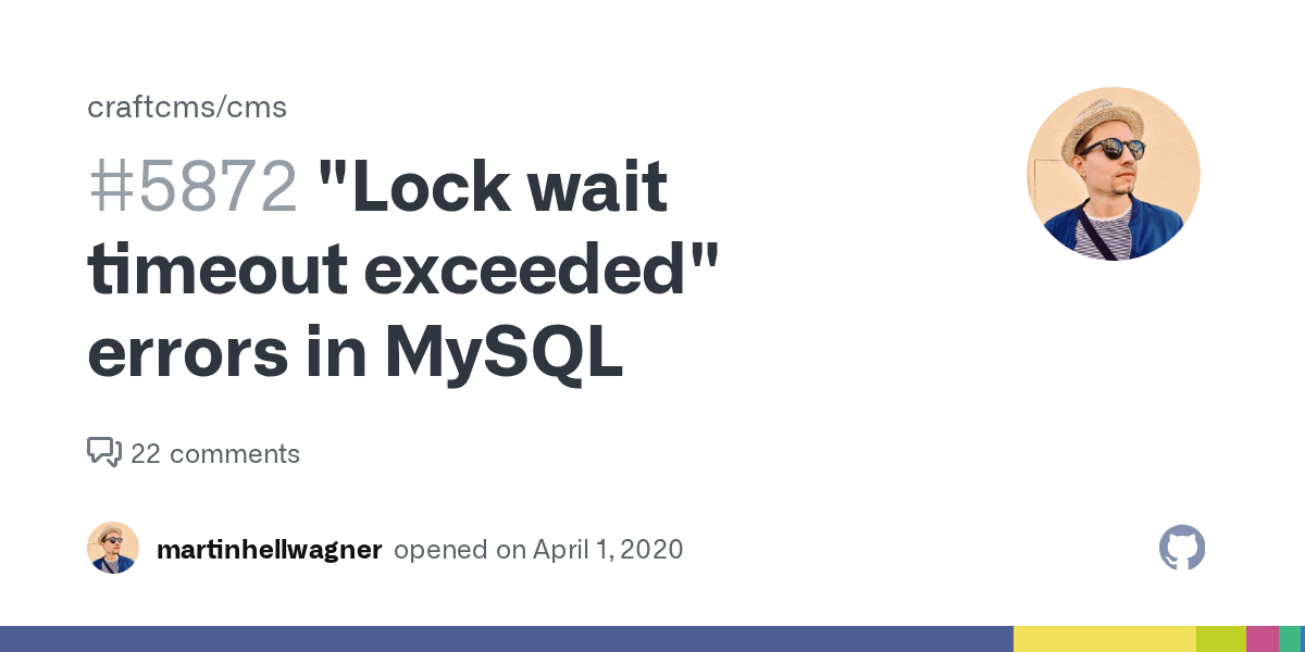 "Lock wait timeout exceeded" errors in MySQL · Issue 5872 · craftcms