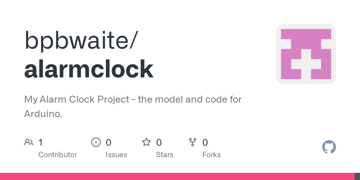 GitHub bpbwaite/alarmclock My Alarm Clock Project the model and