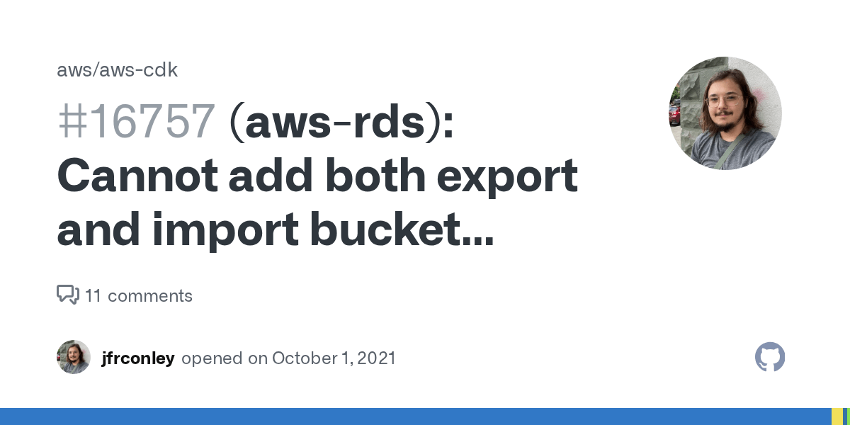 (awsrds) Cannot add both export and import bucket policies to rds