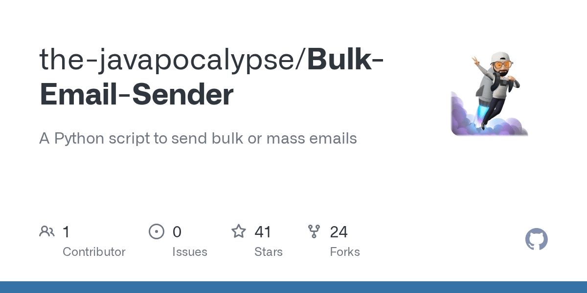 GitHub thejavapocalypse/BulkEmailSender A Python script to send