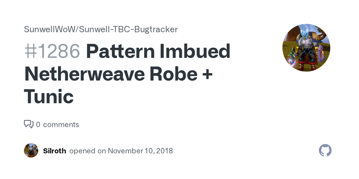 Pattern Imbued Netherweave Robe + Tunic · Issue 1286 · SunwellWoW