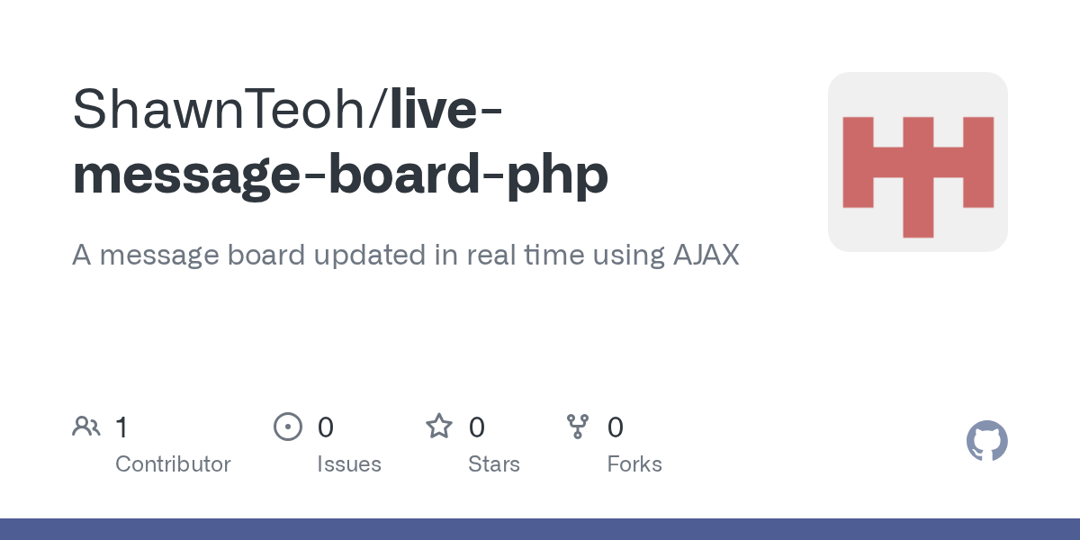GitHub ShawnTeoh/livemessageboardphp A message board updated in
