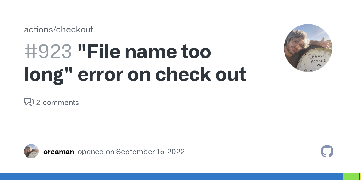 "File name too long" error on check out · Issue 923 · actions/checkout