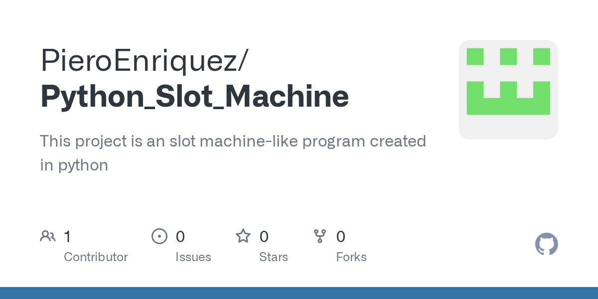 GitHub PieroEnriquez/Python_Slot_Machine This project is an slot