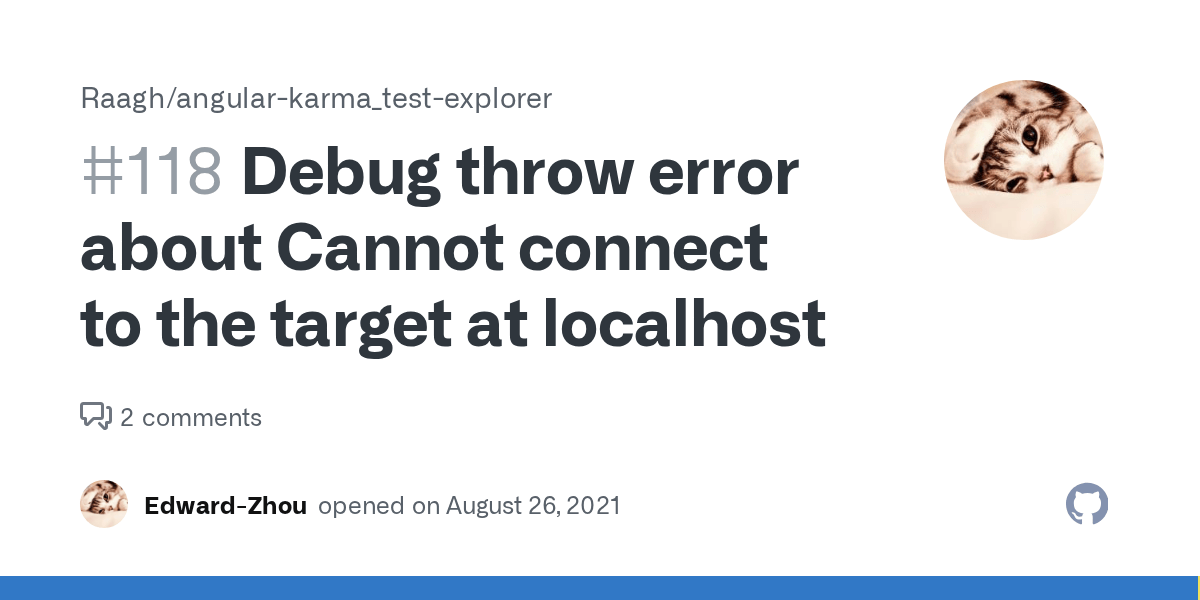 Debug throw error about Cannot connect to the target at localhost