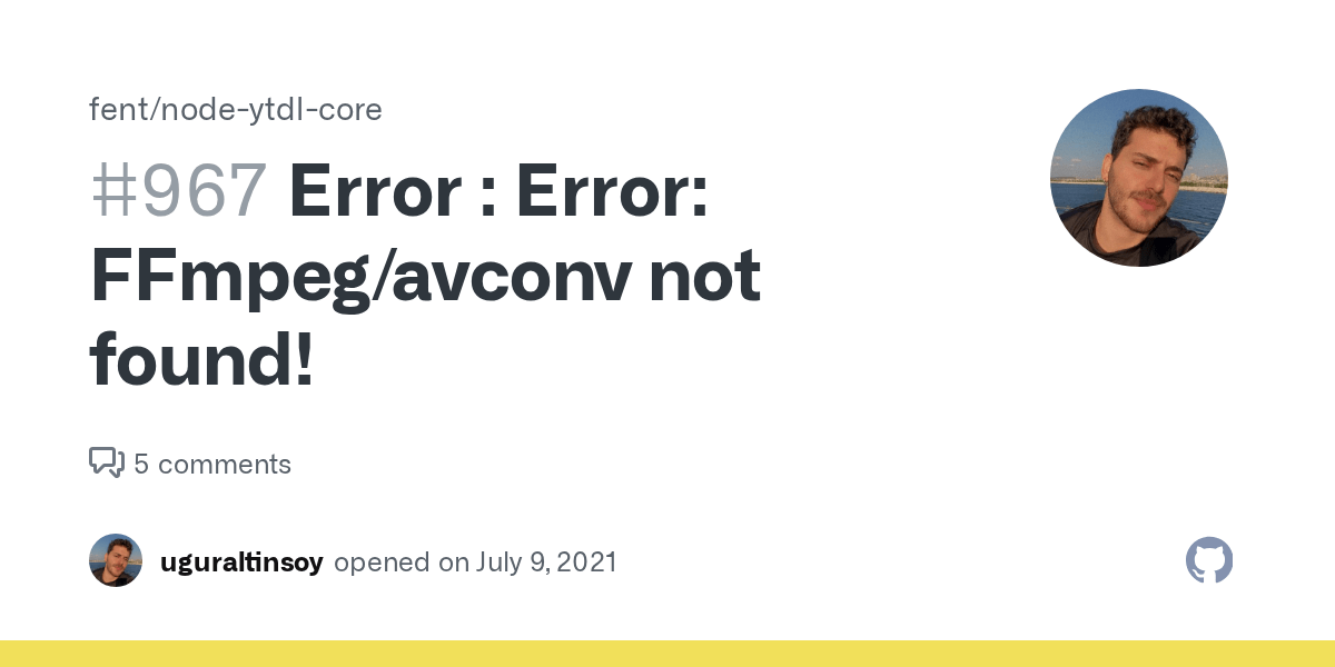Error Error FFmpeg/avconv not found! · Issue 967 · fent/nodeytdl