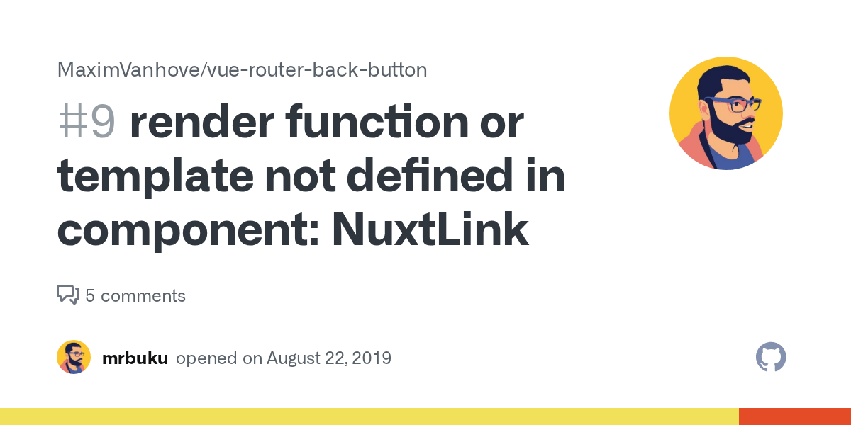 render function or template not defined in component NuxtLink · Issue