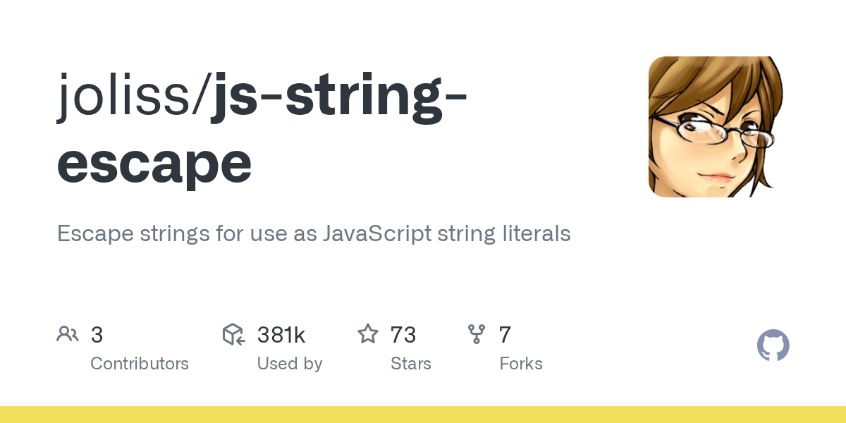 GitHub joliss/jsstringescape Escape strings for use as JavaScript