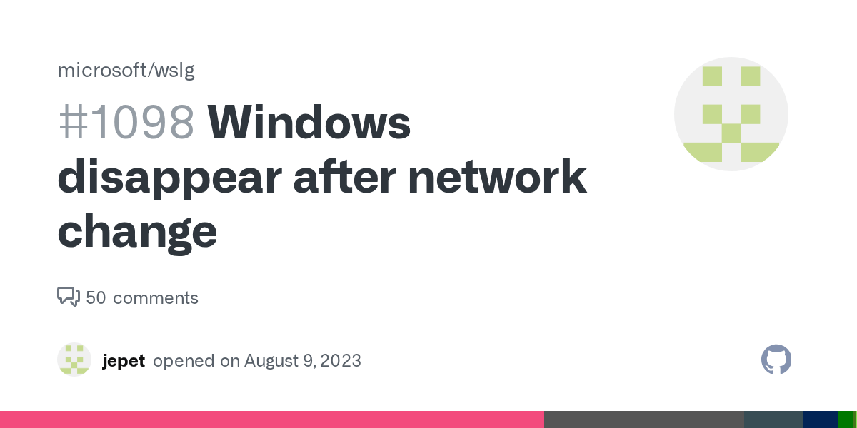 Windows disappear after sleep · Issue 1098 · microsoft/wslg · GitHub