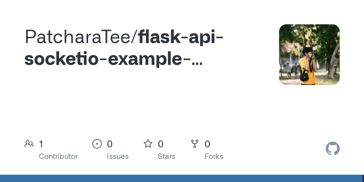 GitHub PatcharaTee/flaskapisocketioexamplebackend