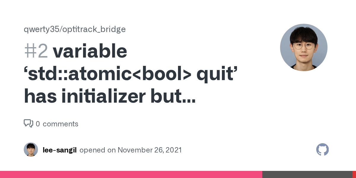 variable ‘stdatomic quit’ has initializer but type · Issue
