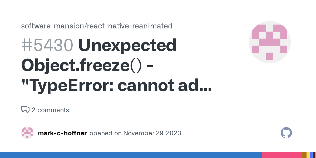 Unexpected Object.freeze() "TypeError cannot add a new property, js