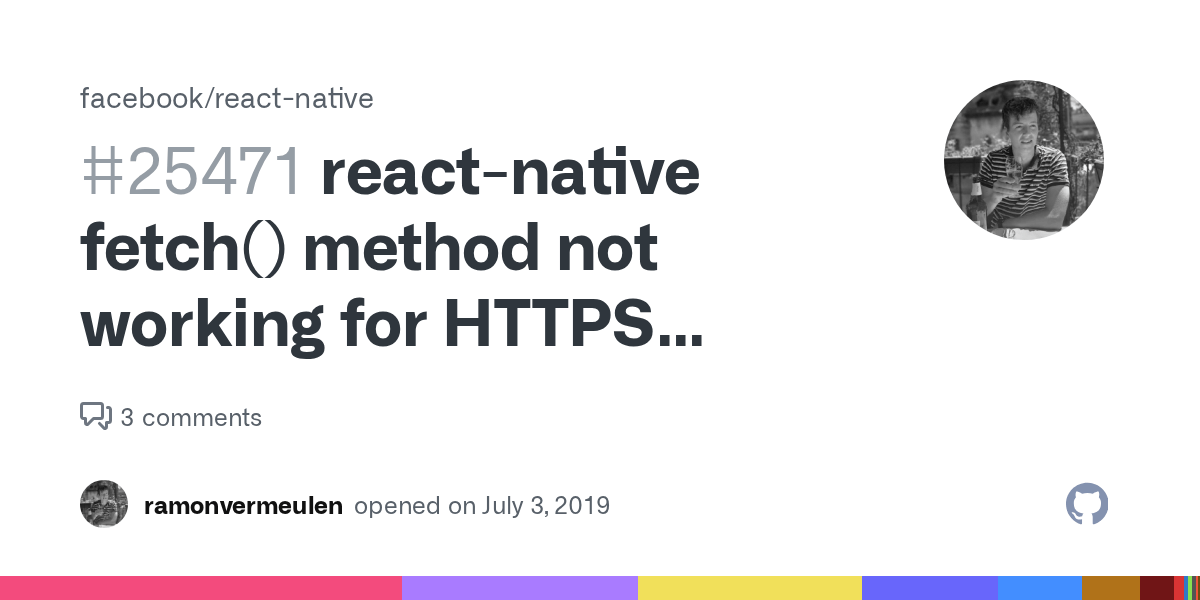 reactnative fetch() method not working for HTTPS requests but is